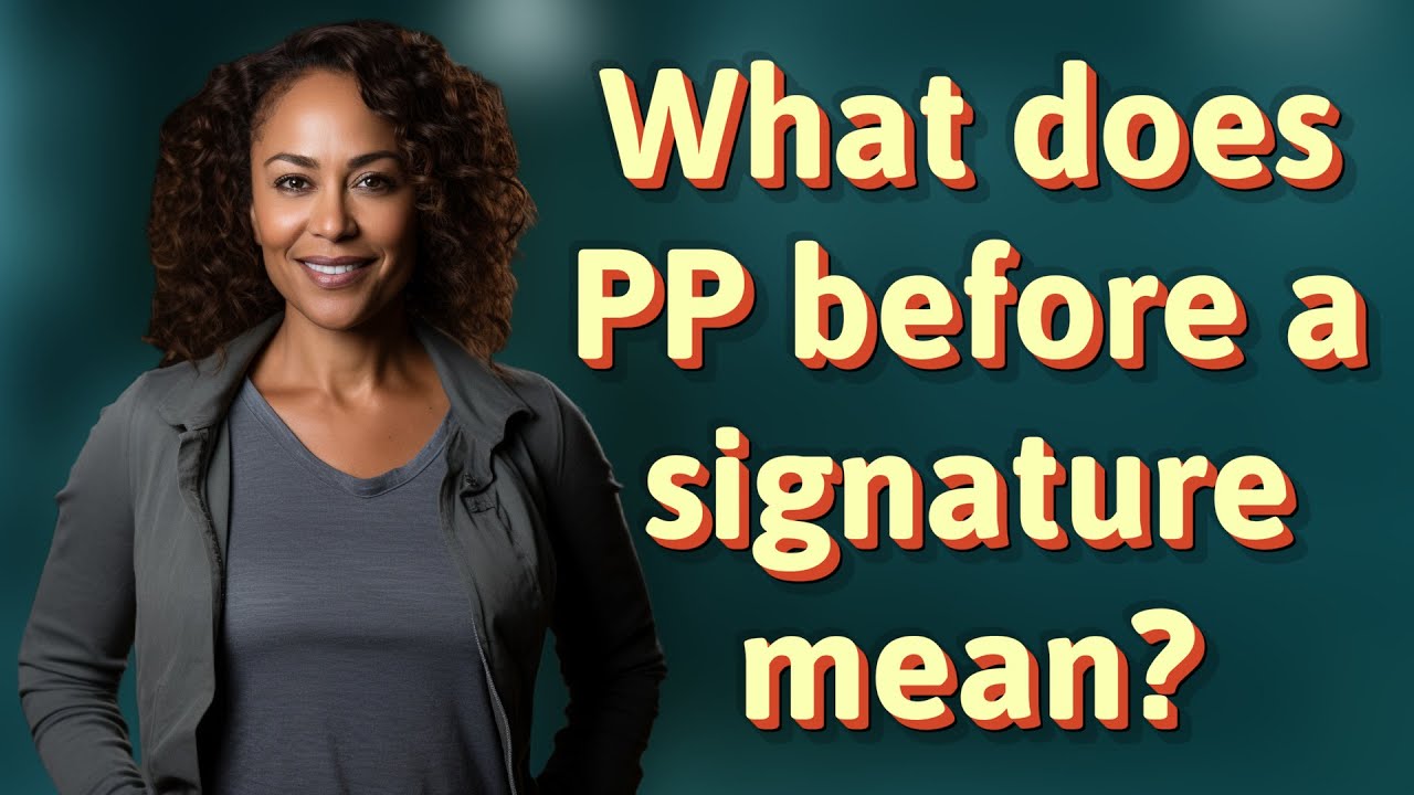 What does PP before a signature mean? - YouTube - Wat Is Pp Voor Materiaal