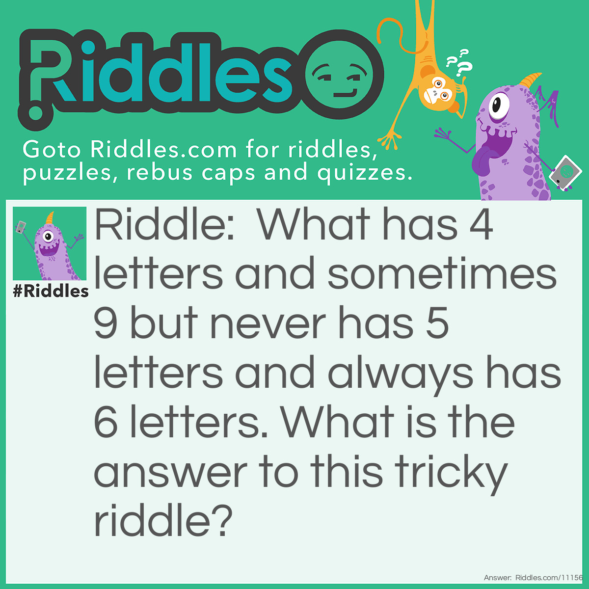 What Has 4 Letters And Sometimes 9... Riddle And Answer - Riddles.com - Niets Alleen Maar Moe 4 Letters