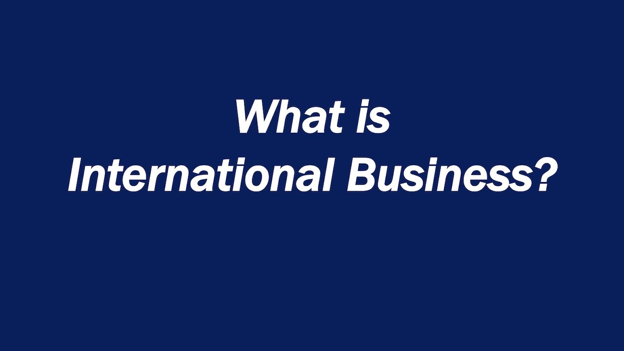 Wat Is International Business Administration