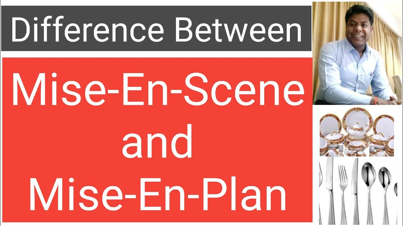What is Mise-En-Scene?, Mise-En-Plan?, and Side Station?Difference - Wat Is Mise En Scene