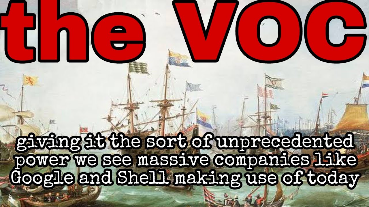 What was the VOC? The Dutch East India Company explained - YouTube - East India Company Vs Voc