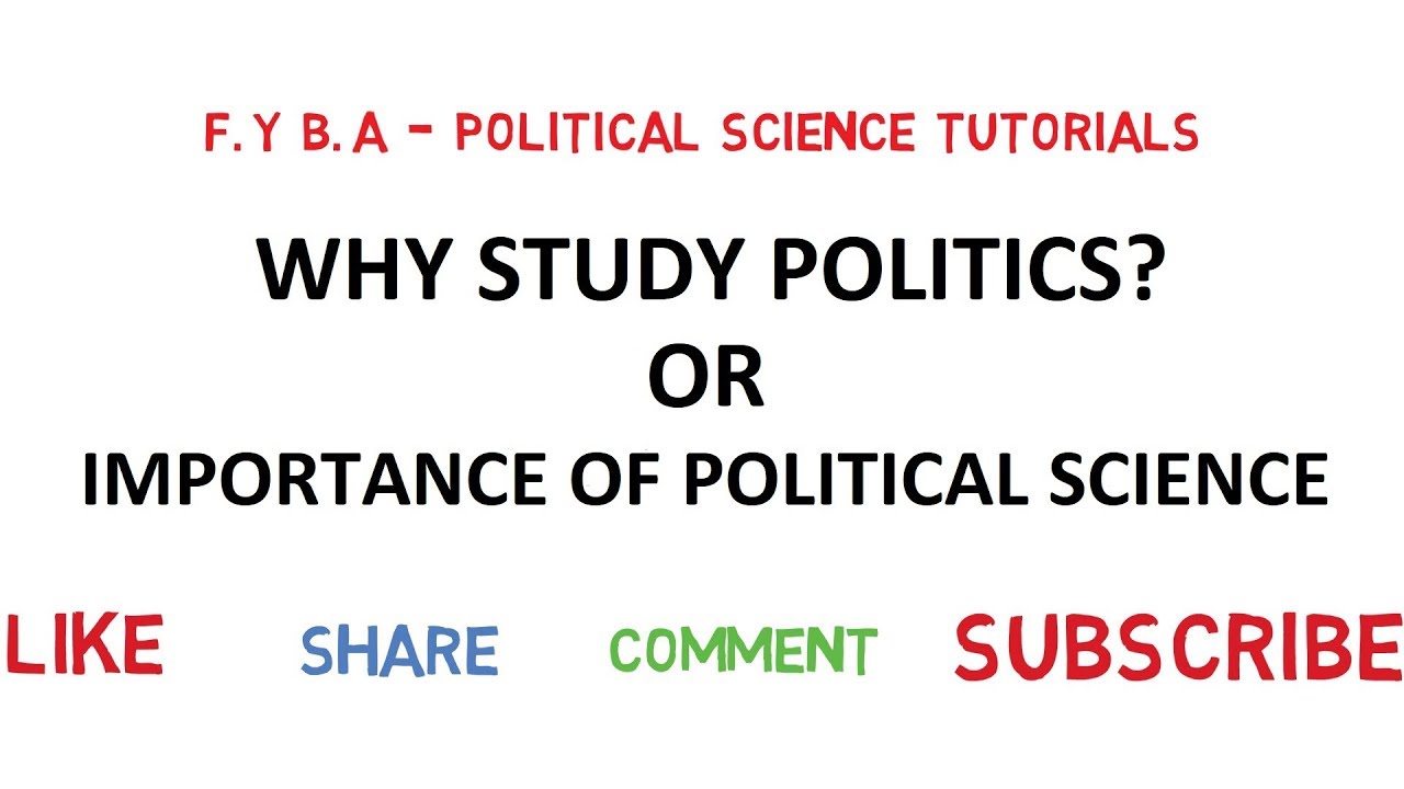 Why Study Politics ? or Importance of Political Science - YouTube - Methods Of Research In Political Science