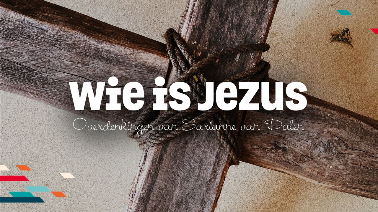 Wie Is Jezus Christus