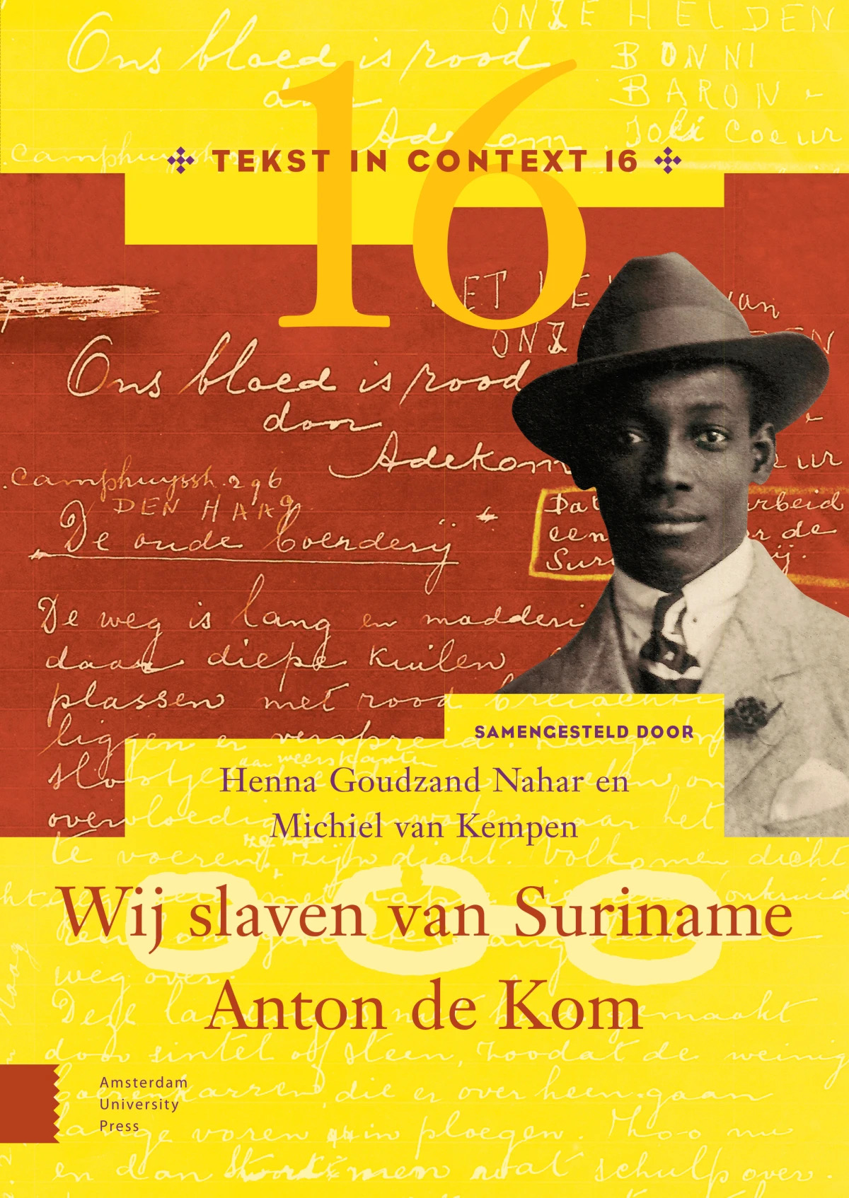 Wij slaven van Suriname by Henna Goudzand Nahar | Goodreads - Boek Van Anton De Kom