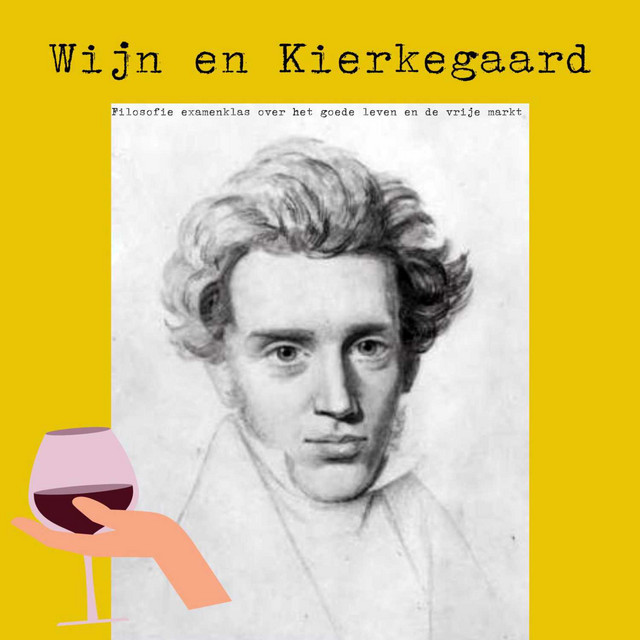 Wijn en Kierkegaard: Examenleerlingen filosofie over 'Het goede leven - Het Goede Leven En De Vrije Markt Samenvatting