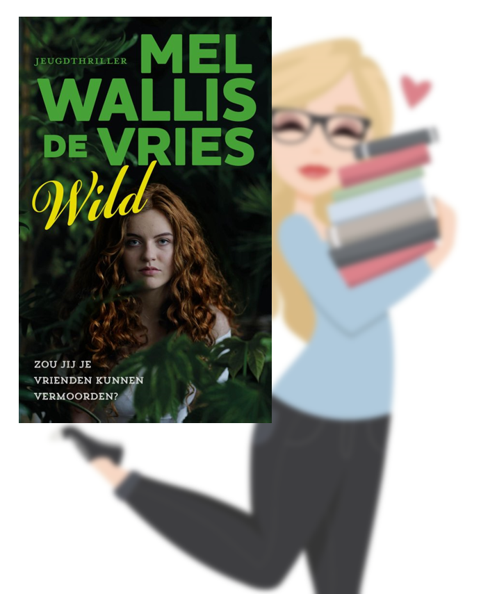 Wild – Mel Wallis de Vries – Valeries Boekenwereld - Wild Mel Wallis De Vries