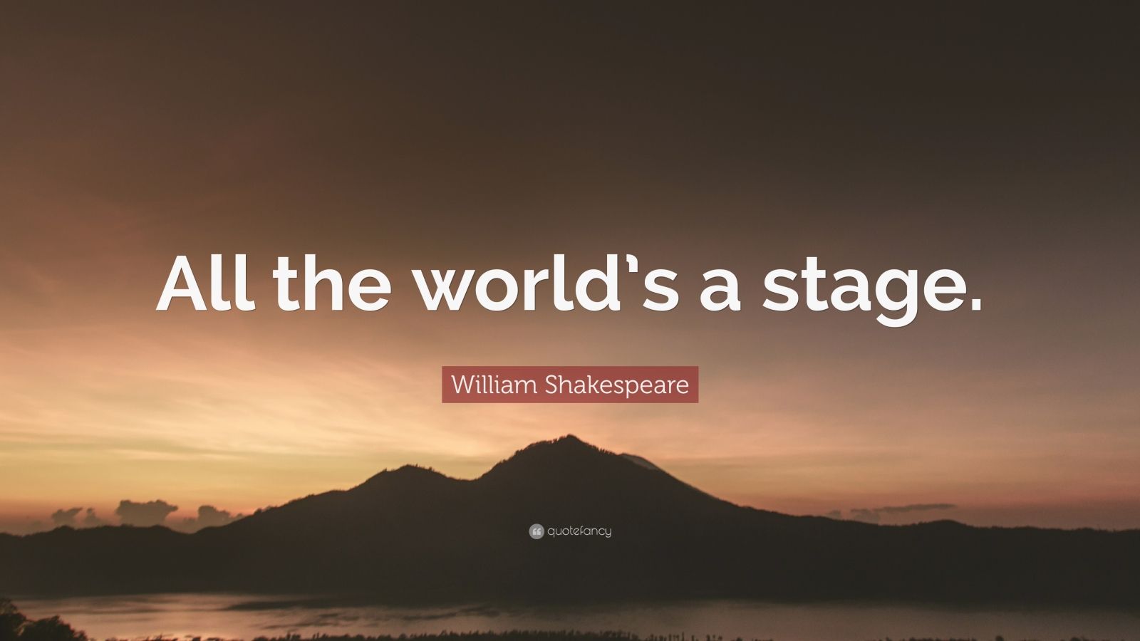 William Shakespeare Quote: “All the world’s a stage.” (20 wallpapers - All The World S A Stage