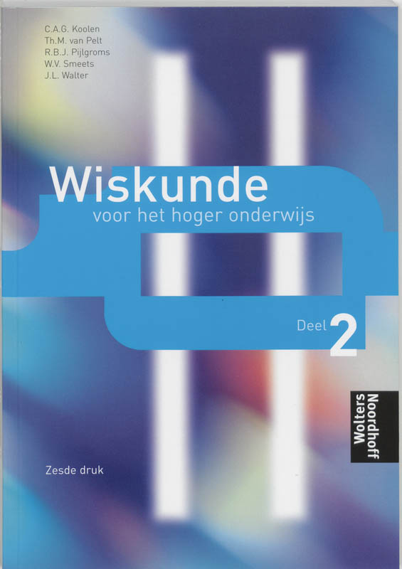Wiskunde voor het hoger onderwijs 1 Uitwerkingen | Tweedehands - Wiskunde Voor Het Hoger Onderwijs