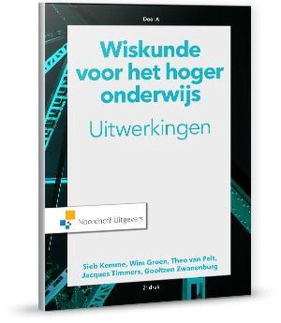 Wiskunde voor het hoger onderwijs uitwerkingen deel A - StudyOwl - Wiskunde Voor Hoger Onderwijs Deel A