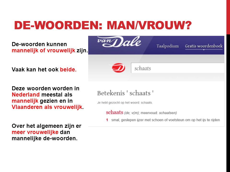 WOORDEN 1.7 MANNELIJKE EN VROUWELIJKE WOORDEN. WAT GAAN WE VANDAAG DOEN - Hoe Weet Je Of Een Woord Mannelijk Of Vrouwelijk Is