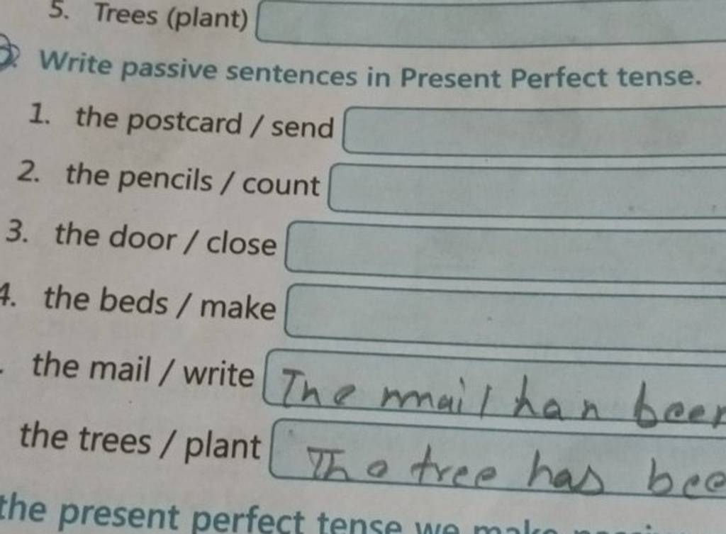 Write passive sentences in Present Perfect tense. | Filo - Passive Sentences In Present Perfect