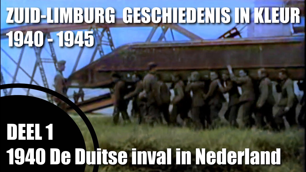 WW2 South Limburg part 1, 1940 The German attack - YouTube - Duitse Aanval Op Nederland In 1940