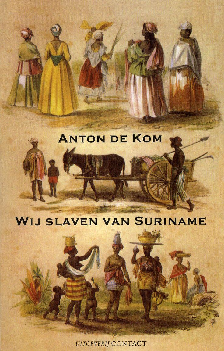 Wy slaven van Suriname written by Anton de Kom He was deported to - Boeken Van Anton De Kom