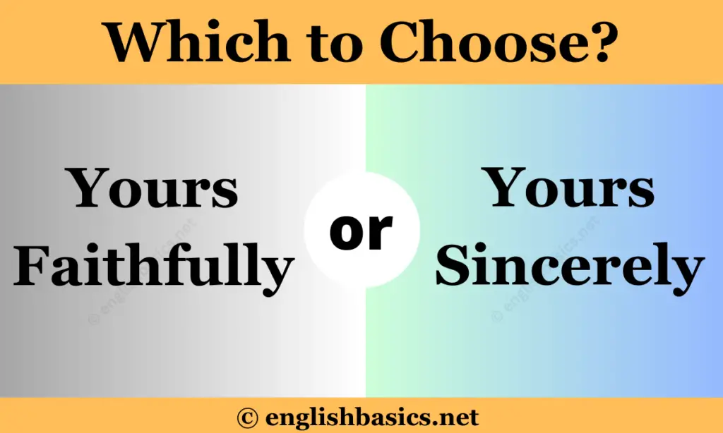 Yours Faithfully Or Yours Sincerely