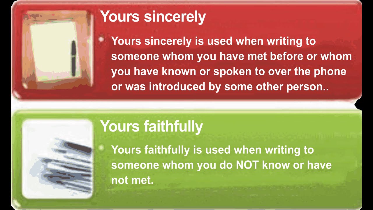 Yours sincerely Or Yours faithfully ~ which to write at the end of a - Yours Sincerely Vs Sincerely Yours