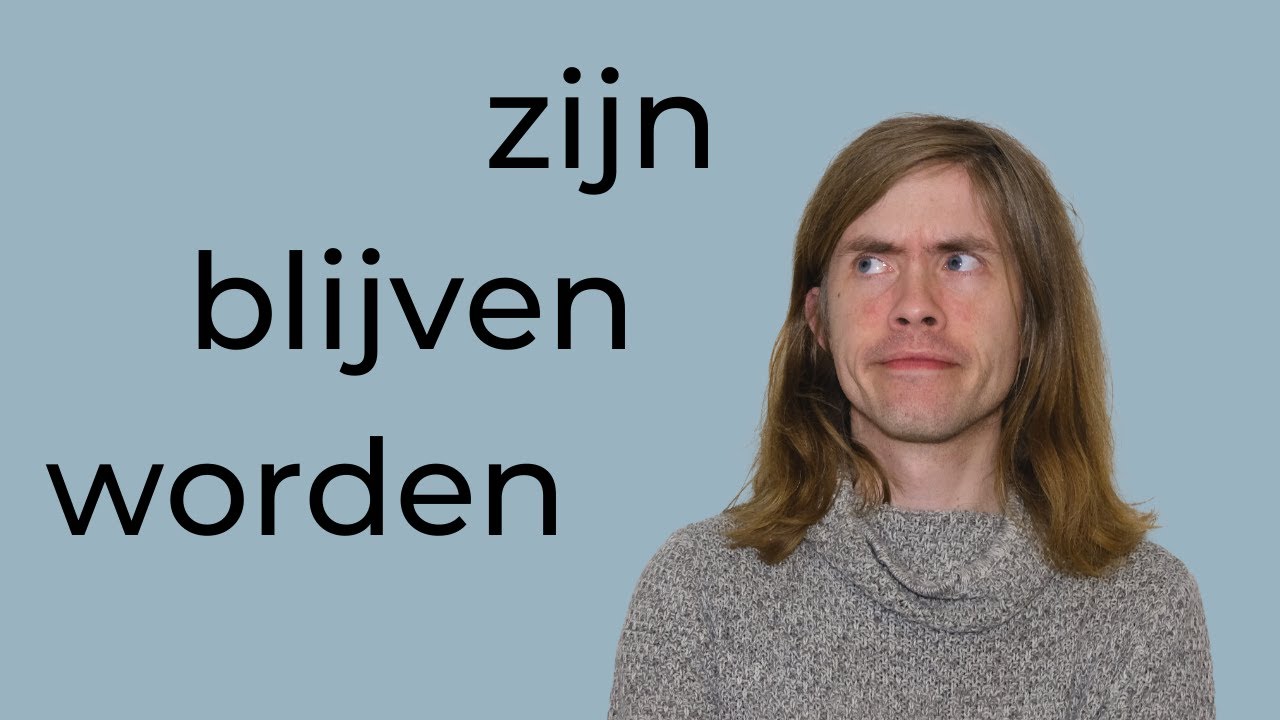 Zijn, worden, blijven: How to use them correctly! - YouTube - Zijn Worden Blijven Blijken Lijken Schijnen Heten Dunken Voorkomen