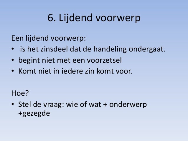 Zinsdelen - Hoe Kom Je Achter Het Lijdend Voorwerp