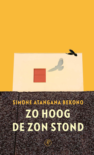 Zo hoog de zon stond [e-Book] - Simone Atangana Bekono - (ISBN - Zo Hoog De Zon Stond