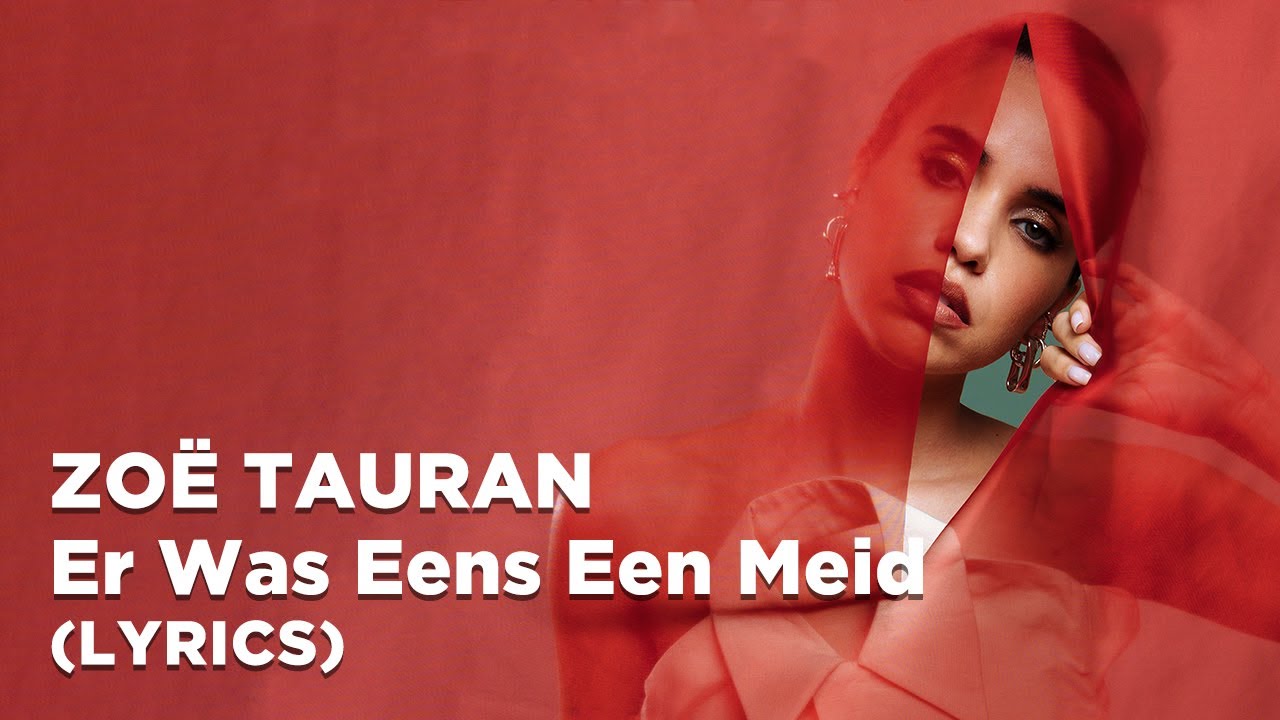 Zoë Tauran - Er Was Eens Een Meid (Lyrics) - YouTube - Een Meisje Uit Oradour Recensie